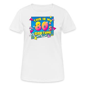 80er Jahre Das Ist Mein 80er Kostüm - Frauen T-Shirt atmungsaktiv - Weiß - Vorne - AI Model Female 172 dark (172cm)