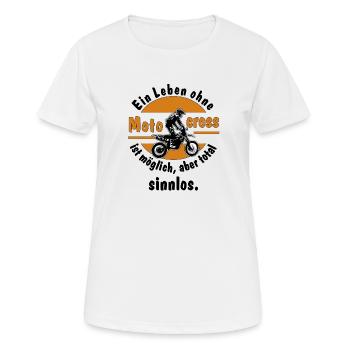 leben ohne mx ist sinnlos - Frauen T-Shirt atmungsaktiv - Weiß - Vorne - AI Model Female 172 dark (172cm)