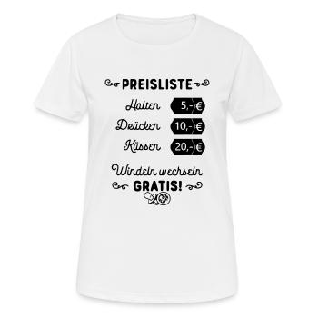 Preisliste Halten Drücken Küssen Windeln Gratis - Frauen T-Shirt atmungsaktiv - Weiß - Vorne - AI Model Female 172 dark (172cm)