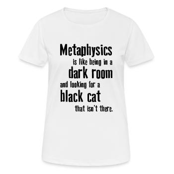 Metaphysik Phrasen Philosophie - Frauen T-Shirt atmungsaktiv - Weiß - Vorne - AI Model Female 172 dark (172cm)