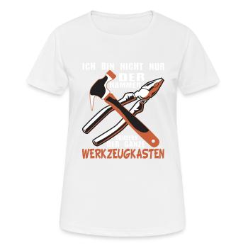 Ich Bin Nicht Nur Der Hammer Der Ganze - Frauen T-Shirt atmungsaktiv - Weiß - Vorne - AI Model Female 172 dark (172cm)
