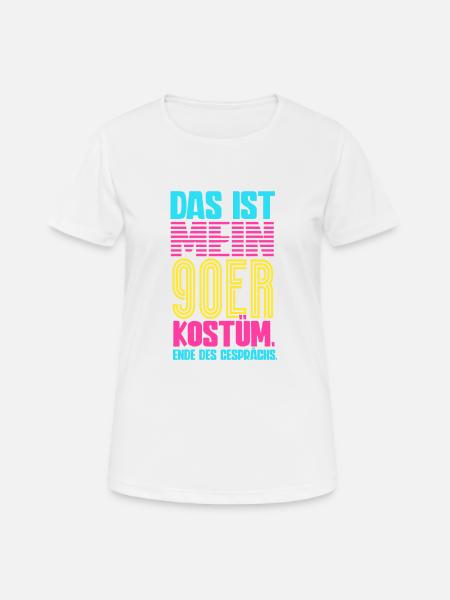 Das Ist Mein 90er Kostüm 90er Jahre - Frauen T-Shirt atmungsaktiv - Weiß