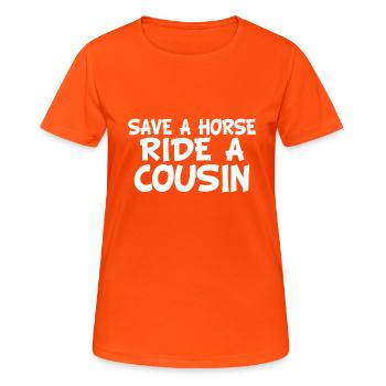 Rette Einen Ausritt Mit Einem Cousin Lustiger - Frauen T-Shirt atmungsaktiv - Neonorange - Vorne - AI Model Female 172 dark (172cm)