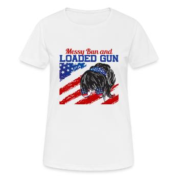 Messy Bun And Loaded Patriotic - Women's Breathable T-Shirt - white - Front - AI Model Female 172 dark (172cm)