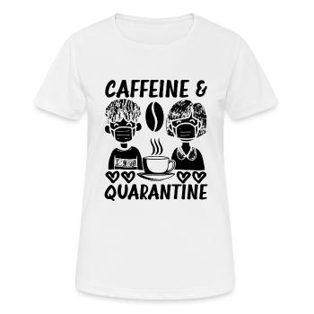 Caffeine And Quarantine Funny Social Distancing - Women's Breathable T-Shirt - white - Front - AI Model Female 172 dark (172cm)