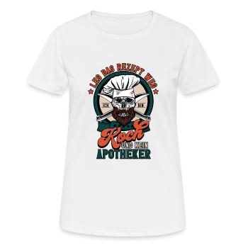 Leg Das Rezept Weg Ich Bin Koch - Frauen T-Shirt atmungsaktiv - Weiß - Vorne - AI Model Female 172 dark (172cm)