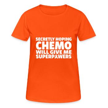 Heimlich Hofft Chemo Wird Mir Superkräfte Geben - Frauen T-Shirt atmungsaktiv - Neonorange - Vorne - AI Model Female 172 dark (172cm)