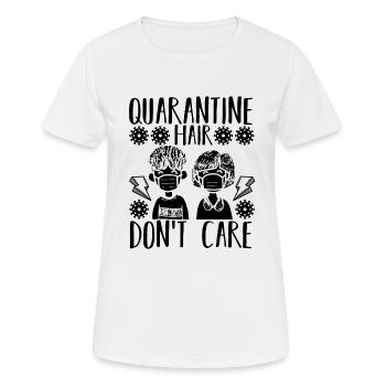 Quarantine Hair Don't Care - Women's Breathable T-Shirt - white - Front - AI Model Female 172 dark (172cm)