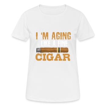 Ich Altere Wie Ein Feiner Zigarrenraucher - Frauen T-Shirt atmungsaktiv - Weiß - Vorne - AI Model Female 172 dark (172cm)