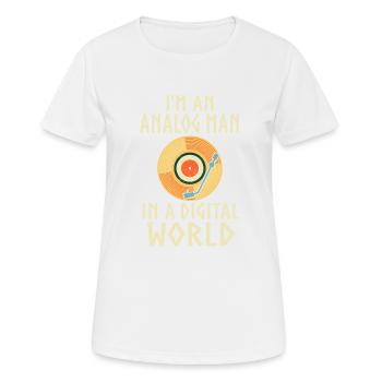 Ich Bin Ein Analoger Mann In Einer Digitalen Welt - Frauen T-Shirt atmungsaktiv - Weiß - Vorne - AI Model Female 172 dark (172cm)