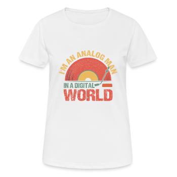 Ich Bin Ein Analoger Mann In Einer Digitalen Welt - Frauen T-Shirt atmungsaktiv - Weiß - Vorne - AI Model Female 172 dark (172cm)