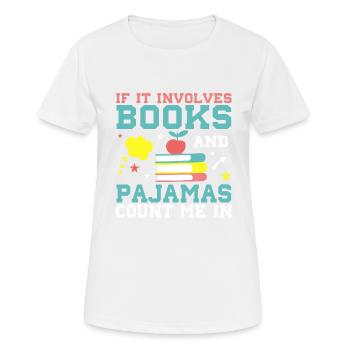 When it comes to books and pajamas - Women's Breathable T-Shirt - white - Front - AI Model Female 172 dark (172cm)