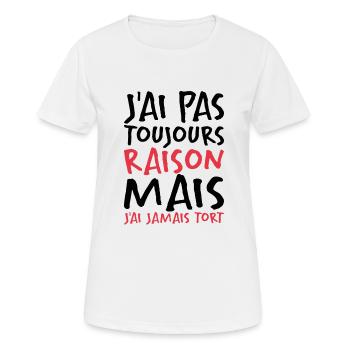 J'ai Pas Toujours Raison - T-shirt respirant Femme - blanc - Devant - AI Model Female 172 dark (172cm)