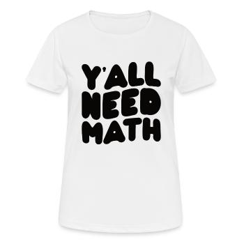 Math Mathématiques Mathématicien École Nerd Cadeau - T-shirt respirant Femme - blanc - Devant - AI Model Female 172 dark (172cm)