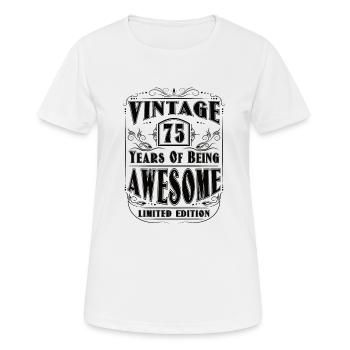 Geburtstag 75 Jahre Geburtstagsfeier Alter Datum - Frauen T-Shirt atmungsaktiv - Weiß - Vorne - AI Model Female 172 dark (172cm)