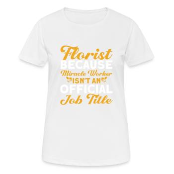 Florist Floristik Blumen Blumenladen Florist - Frauen T-Shirt atmungsaktiv - Weiß - Vorne - AI Model Female 172 dark (172cm)