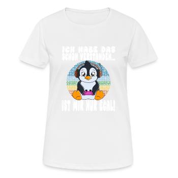 Ich Habe Das Schon Verstanden Ist Mir Nur Egal - Frauen T-Shirt atmungsaktiv - Weiß - Vorne - AI Model Female 172 dark (172cm)