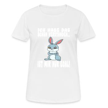 Ich Habe Das Schon Verstanden Ist Mir Nur Egal - Frauen T-Shirt atmungsaktiv - Weiß - Vorne - AI Model Female 172 dark (172cm)