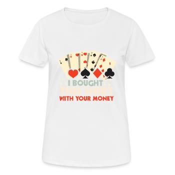 J’ai cette chemise avec votre jeu de poker d’argent - T-shirt respirant Femme - blanc - Devant - AI Model Female 172 dark (172cm)