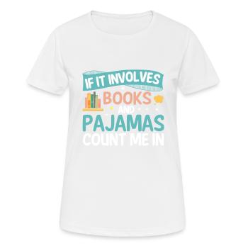 When it comes to books and pajamas - Women's Breathable T-Shirt - white - Front - AI Model Female 172 dark (172cm)
