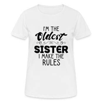 Ich Bin Die Älteste Schwester. Ich Mache Die - Frauen T-Shirt atmungsaktiv - Weiß - Vorne - AI Model Female 172 dark (172cm)