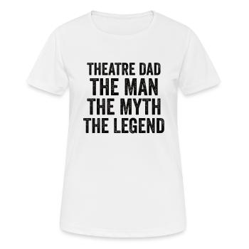 Theater Papa Schauspieler Darstellende Kunst Probe - Frauen T-Shirt atmungsaktiv - Weiß - Vorne - AI Model Female 172 dark (172cm)