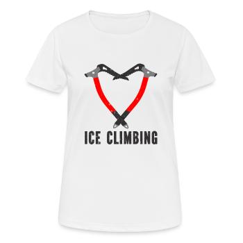 Ich Liebe Eisklettern Eiskletterer Eispickel - Frauen T-Shirt atmungsaktiv - Weiß - Vorne - AI Model Female 172 dark (172cm)