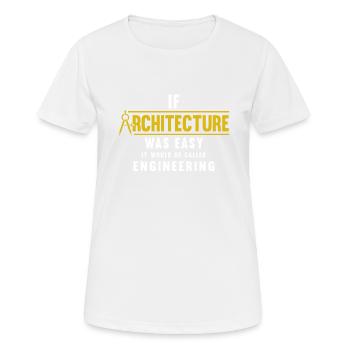 Architecte Cadeau Profession Architecture Emploi Architecte - T-shirt respirant Femme - blanc - Devant - AI Model Female 172 dark (172cm)