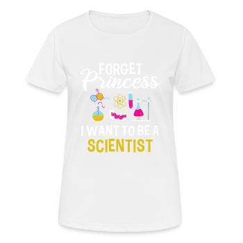 Vergessen Sie Prinzessin Ich Möchte Ein - Frauen T-Shirt atmungsaktiv - Weiß - Vorne - AI Model Female 172 dark (172cm)