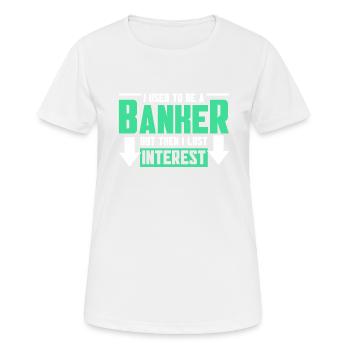 Bänker Bank Geld Banker - Frauen T-Shirt atmungsaktiv - Weiß - Vorne - AI Model Female 172 dark (172cm)