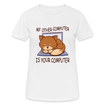 My Other Computer Is Your Computer Fox Quote - Women's Breathable T-Shirt - white - Front - AI Model Female 172 dark (172cm)