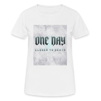 Gothic Lover One Day Closer To Death - Women's Breathable T-Shirt - white - Front - AI Model Female 172 dark (172cm)