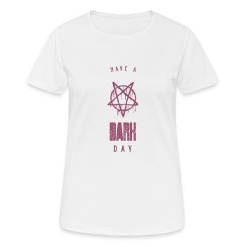 Grufti saying Funny Have A Dark Day - Women's Breathable T-Shirt - white - Front - AI Model Female 172 dark (172cm)