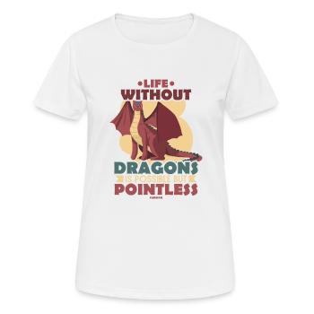 Life Without Dragons Is Possible But Pointless - Women's Breathable T-Shirt - white - Front - AI Model Female 172 dark (172cm)