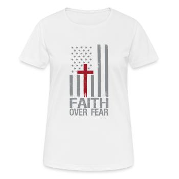 Faith About Fear American Pride Religious - Women's Breathable T-Shirt - white - Front - AI Model Female 172 dark (172cm)