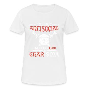 Nicht Asozial, Ich Rollte Mit Niedrigem Charisma - Frauen T-Shirt atmungsaktiv - Weiß - Vorne - AI Model Female 172 dark (172cm)