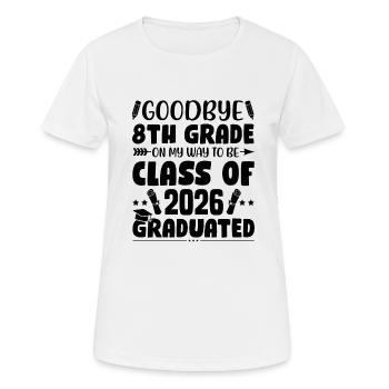 Advancement 8th grade Comprehensive school schoolchildren Pupils - Women's Breathable T-Shirt - white - Front - AI Model Female 172 dark (172cm)