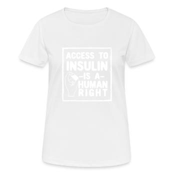 Accès à l’insuline Droits de l’homme Sensibilisation - T-shirt respirant Femme - blanc - Devant - AI Model Female 172 dark (172cm)