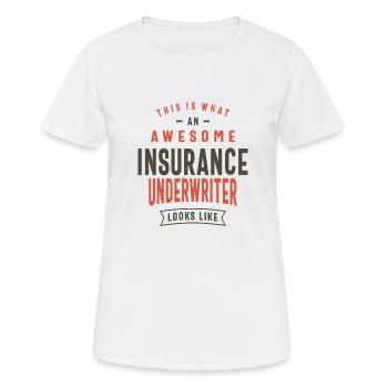 Lustige tolle Versicherung Underwriter Job Beruf - Frauen T-Shirt atmungsaktiv - Weiß - Vorne - AI Model Female 172 dark (172cm)