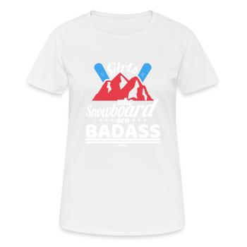 Girls Who Snowboard Are Badass - Frauen T-Shirt atmungsaktiv - Weiß - Vorne - AI Model Female 172 dark (172cm)