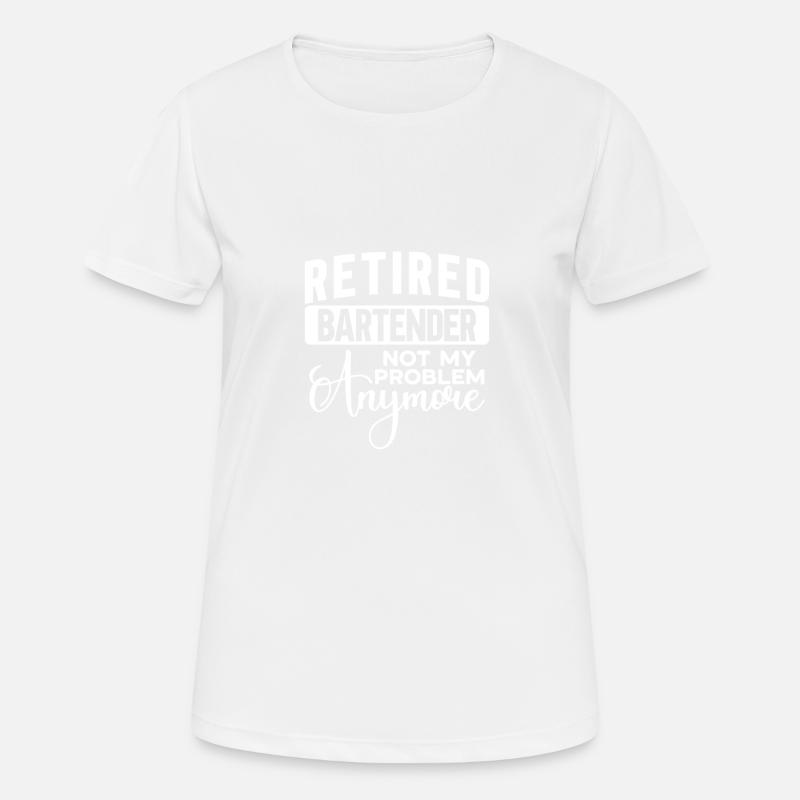 Bartender Gift Mixologist Saying Bar - Women's Breathable T-Shirt - white