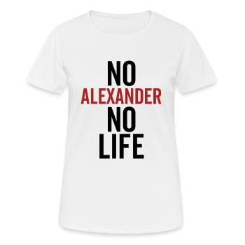 Kein Alexander Kein Leben - Frauen T-Shirt atmungsaktiv - Weiß - Vorne - AI Model Female 172 dark (172cm)