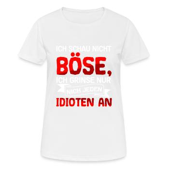 Ich Schau Nicht Böse Ich Grinse Nur Nicht Jeden - Frauen T-Shirt atmungsaktiv - Weiß - Vorne - AI Model Female 172 dark (172cm)