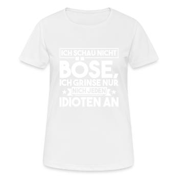 Ich Schau Nicht Böse Ich Grinse Nur Nicht Jeden - Frauen T-Shirt atmungsaktiv - Weiß - Vorne - AI Model Female 172 dark (172cm)