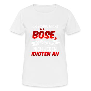 Ich Schau Nicht Böse Ich Grinse Nur Nicht Jeden - Frauen T-Shirt atmungsaktiv - Weiß - Vorne - AI Model Female 172 dark (172cm)