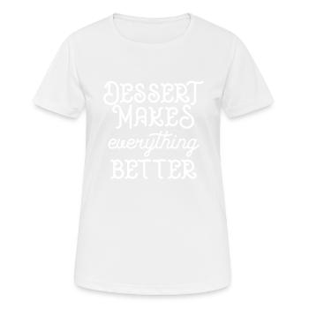Desert makes everything better - Frauen T-Shirt atmungsaktiv - Weiß - Vorne - AI Model Female 172 dark (172cm)