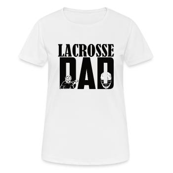 Lacrosse Father Game Sport Papa Racket Player - Women's Breathable T-Shirt - white - Front - AI Model Female 172 dark (172cm)