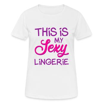 Funny, sexy, perverted, this is my sexy - Women's Breathable T-Shirt - white - Front - AI Model Female 172 dark (172cm)