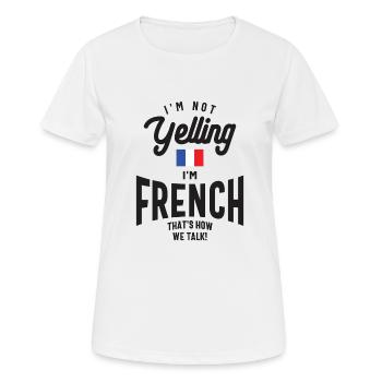 Ich schreie nicht, ich bin Franzose Lustiger französischer Stolz - Frauen T-Shirt atmungsaktiv - Weiß - Vorne - AI Model Female 172 dark (172cm)
