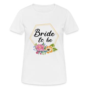 La mariée doit être à la douche nuptiale du mariage - T-shirt respirant Femme - blanc - Devant - AI Model Female 172 dark (172cm)